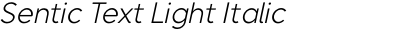 Sentic Text Light Italic